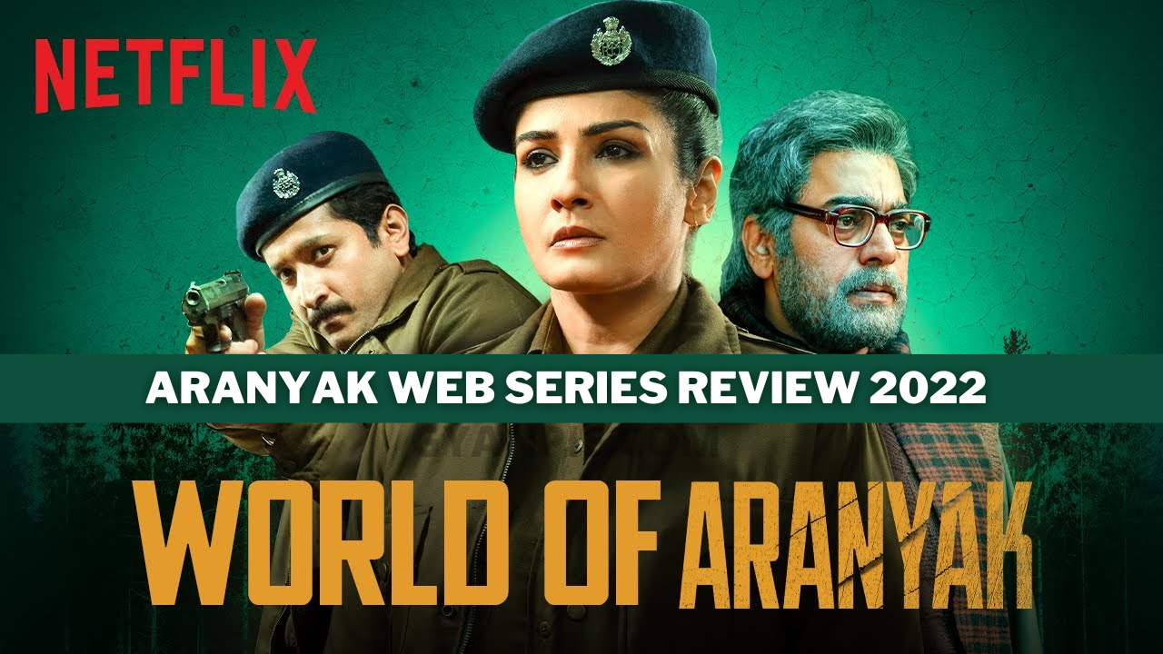 Aranyak Web Series Review 2022