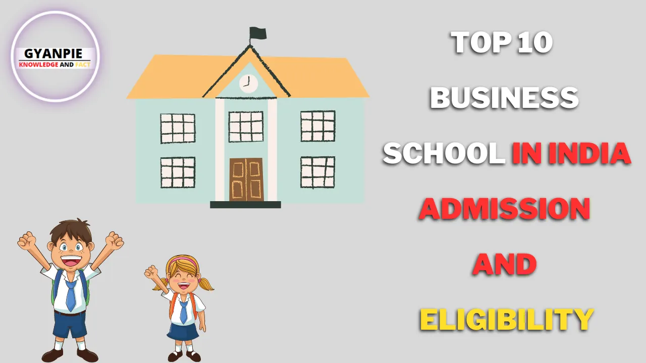 Top 10 Business School In India Admission And Eligibility - भारत में ...